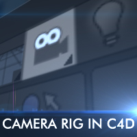 Creating Powerful Camera Rigs In Cinema 4D